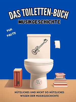 cover image of Das Toiletten-Buch--Musikgeschichte